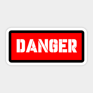 DANGER Sticker